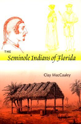 The Seminole Indians of Florida