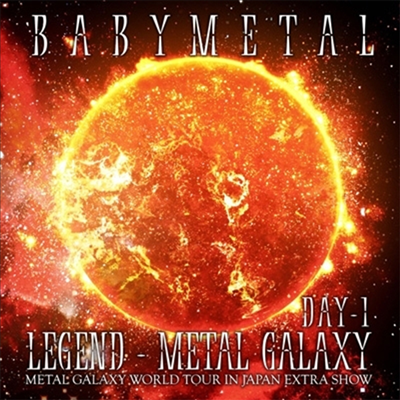 Babymetal (̺Ż) - Legend - Metal Galaxy (Metal Galaxy World Tour In Japan Extra Show) (Day 1)(CD)