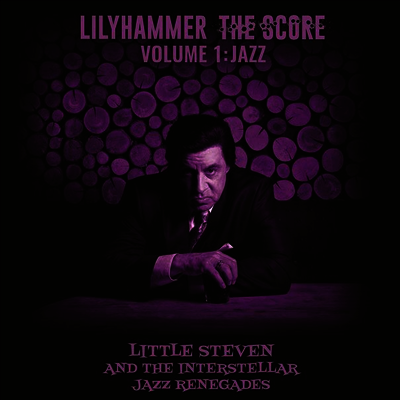 Little Steven — Lilyhammer The Score Volume 1: Jazz (Gatefold) 앨범 커버