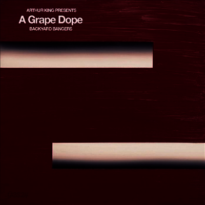 A Grape Dope - Arthur King Presents Grape Dope: Backyard Bangers (LP)