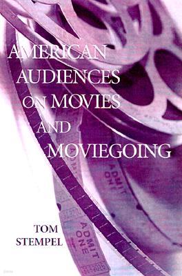 American Audiences on Movies and Moviegoing