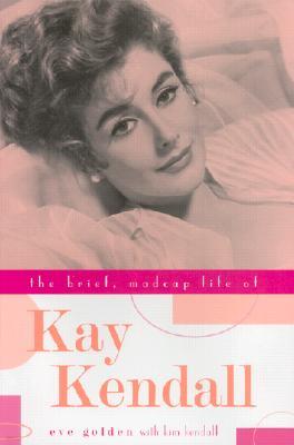 The Brief, Madcap Life of Kay Kendall