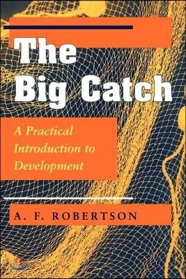 The Big Catch: A Practical Introduction To Development