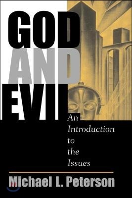 God And Evil: An Introduction To The Issues