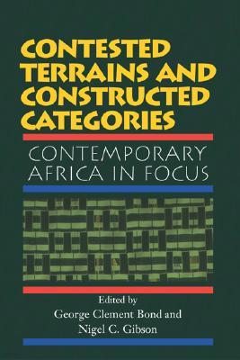 Contested Terrains And Constructed Categories