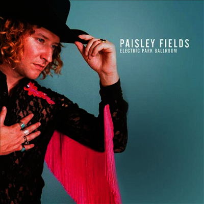 Paisley Fields — Electric Park Ballroom 앨범 커버