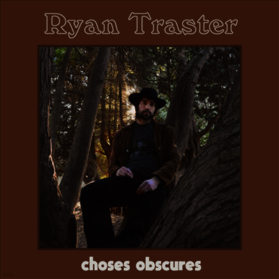 Ryan Traster — Choses Obscures 앨범 커버
