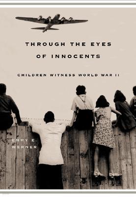 Through the Eyes of Innocents: Children Witness World War II