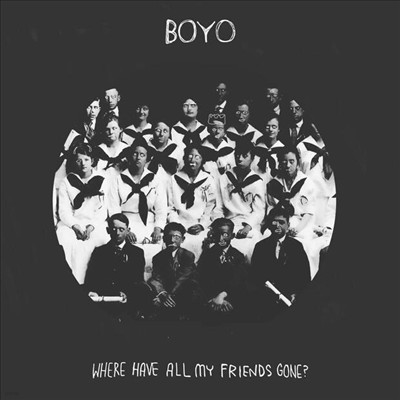 Boyo - Where Have All My Friends Gone? (CD)