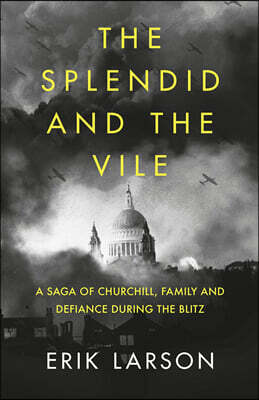 The Splendid and the Vile