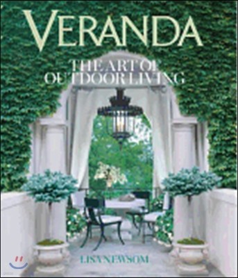 Veranda: The Art of Outdoor Living