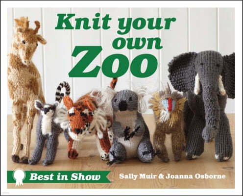 The Best in Show: Knit Your Own Zoo
