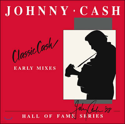 Johnny Cash ( ĳ) - Classic Cash: Hall Of Fame Series - Early Mixes [2LP]