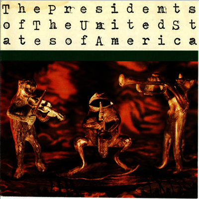 Presidents Of The United States Of America — Presidents Of The United States Of America 앨범 커버