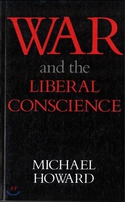 War and the Liberal Conscience