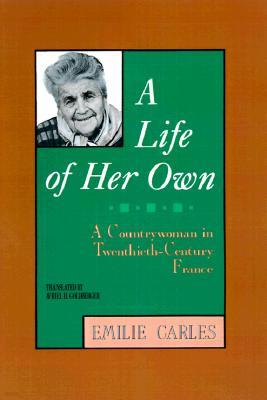 A Life of Her Own: A Countrywoman in Twentieth-Century France