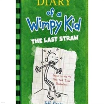 Diary of a Wimpy Kid 3 : The Last Straw (Hardcover) (윔피키드 3 : 그레그의 생존법칙)