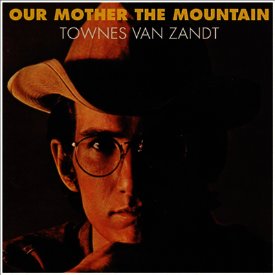 Townes Van Zandt — Our Mother The Mountain 앨범 커버