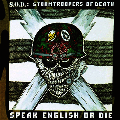 S.O.D.,Stormtroopers of Death — Speak English Or Die (30th Anniversary) 앨범 커버