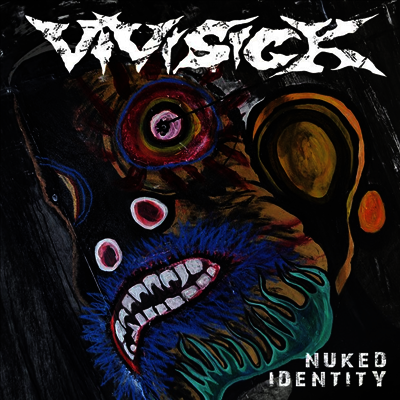 Vivisick — Nuked Identity 앨범 커버