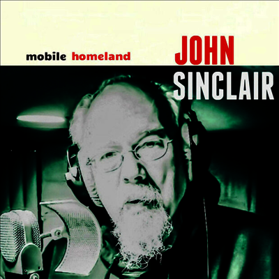 John Sinclair — Mobile Homeland 앨범 커버
