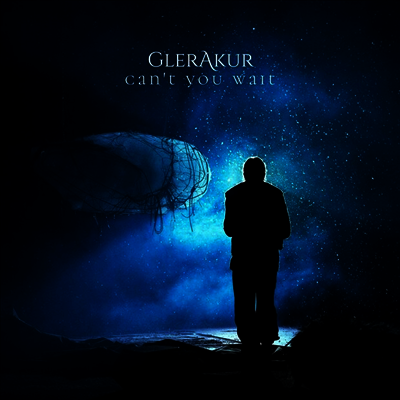 Glerakur — Can't You Wait 앨범 커버