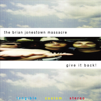 Brian Jonestown Massacre — Give It Back! (Gatefold) 앨범 커버