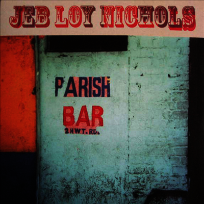 Jeb Loy Nichols — Parish Bar 앨범 커버