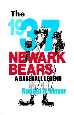 The 1937 Newark Bears: A Baseball Legend