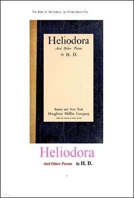 ︮ ̸ .The Book of Heliodora, by Hilda Doolittle