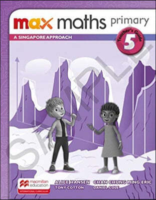 Max Maths Primary 5 : Teacher's Book 