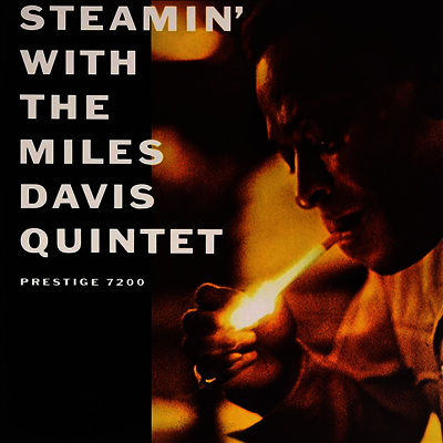 Miles Davis Quintet — Steamin' With The Miles Davis Quintet 앨범 커버