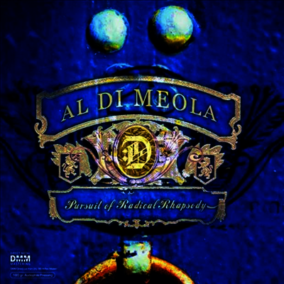 Al Di Meola — Pursuit Of Radical Rhapsody (Gatefold) 앨범 커버