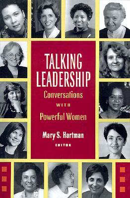 Talking Leadership: Conversations with Powerful Women