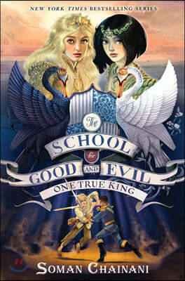 The School for Good and Evil #6 : One True King