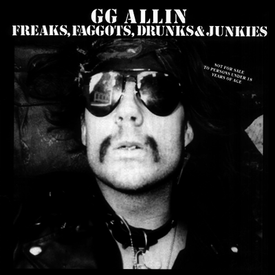 GG Allin - Freaks Faggots Drunks & Junkies (LP)
