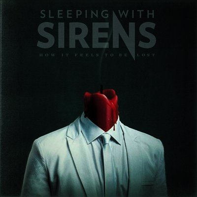 Sleeping With Sirens — How It Feels To Be Lost 앨범 커버