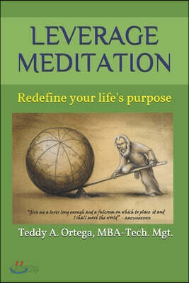 Leverage Meditation: Redefine your life's purpose