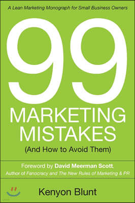 99 Marketing Mistakes: (And How to Avoid Them)