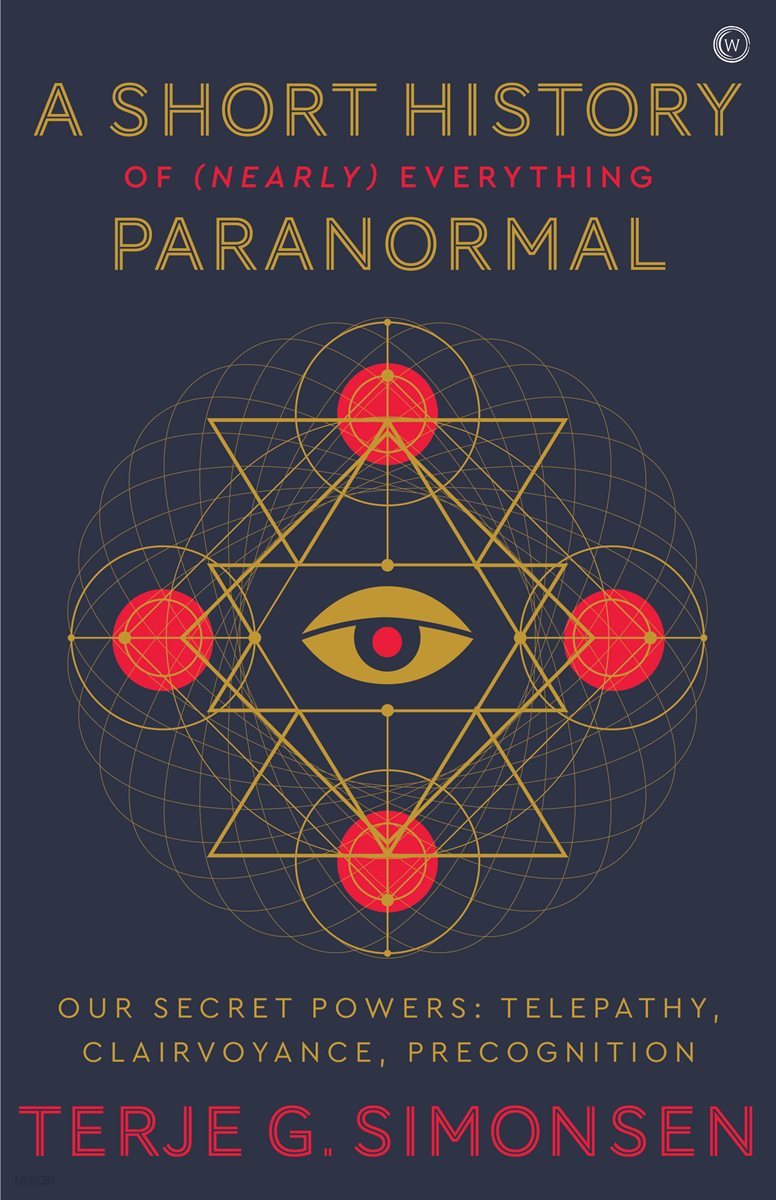A Short History of (Nearly) Everything Paranormal