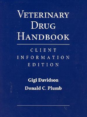 Veterinary Drug Handbook: Client Information Edition