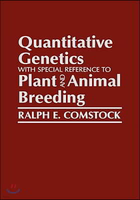 Quantitative Genetics with Special Reference to Plants and Animal Breedings