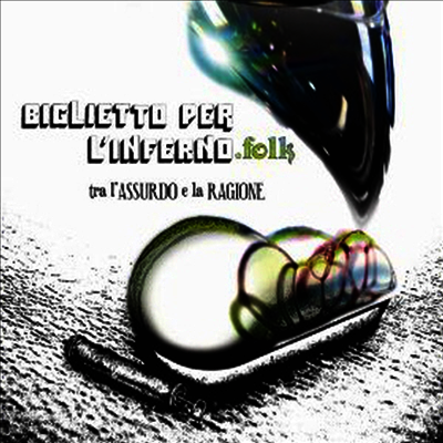 Biglietto Per L'Inferno - Folk - Tra L'Assurdo E La Ragione (Gatefold Sleeve)(180g Audiophile Heavyweight Vinyl LP)