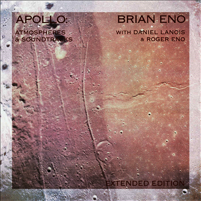 Brian Eno — Apollo: Atmospheres & Soundtracks (Expanded Edition) 앨범 커버
