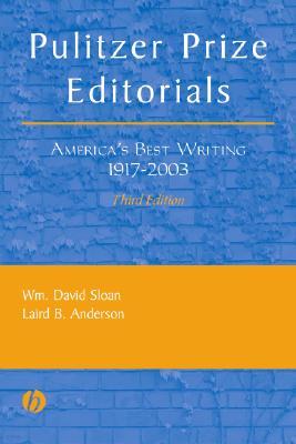 Pulitzer Prize Editorials: America's Best Writing, 1917 - 2003