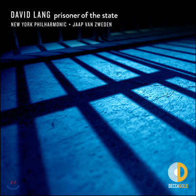 Jaap van Zweden ̺ :  ' ˼' (David Lang: Prisoner of the State)
