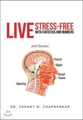 Live Stress-Free with Statistics and Numbers