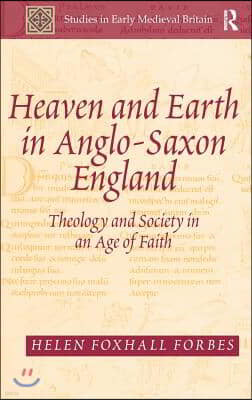 Heaven and Earth in Anglo-Saxon England