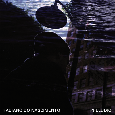 Fabiano Do Nascimento - Preludio (LP)