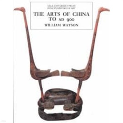 The Arts of China to A.D. 900 (Paperback)